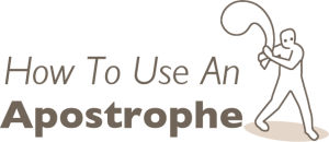 How to use an apostrophe